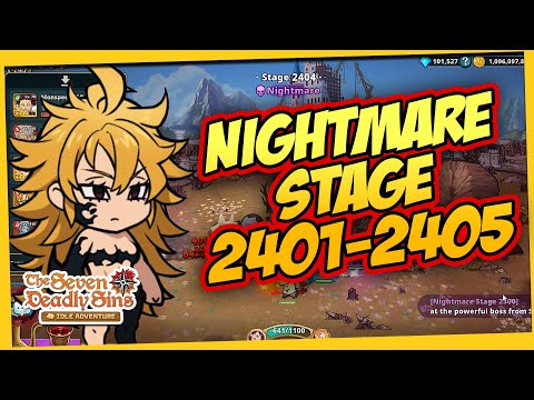 🔥[NIGHTMARE STAGE 2401-2405] HOW TO BEAT USING BEST HEROES | 7DS IDLE