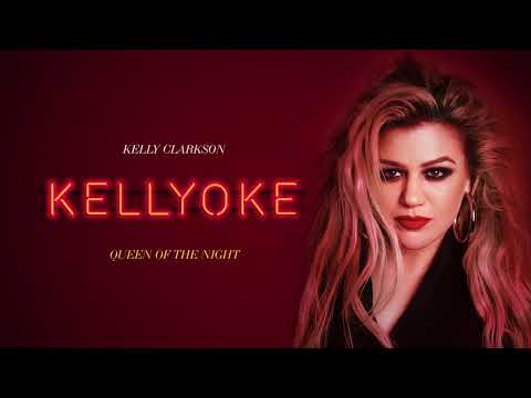 Kelly Clarkson - Queen Of The Night (Official Audio)