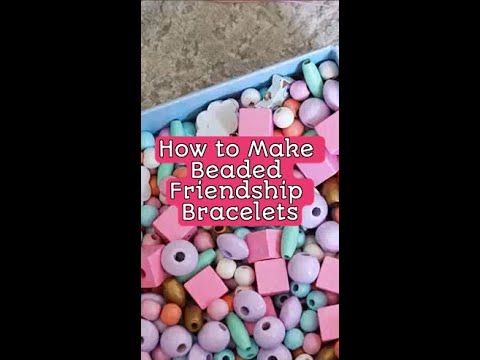 DIY Beaded Friendship Bracelets 💖