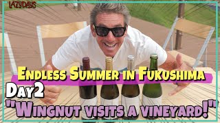 Endless summer in Fukushima  Day 2 "Wingnut visits a vineyard!"　ウイングナットが葡萄畑を訪れる！ #pr