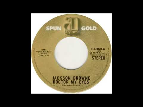 Jackson Browne - Doctor My Eyes (1972)