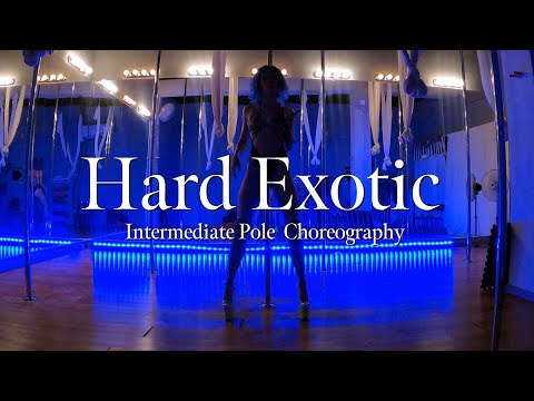 Hard Exotic | Intermediate Pole Choreography