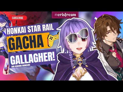 Honkai Star Rail - GACHA GALLAGHER SAMPE MENTOK! (& Acheron) [ Vtuber Indonesia ]