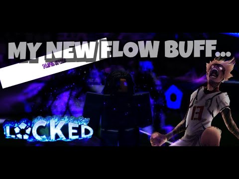 Obtaining a GREAT Flow Buff (Locked)