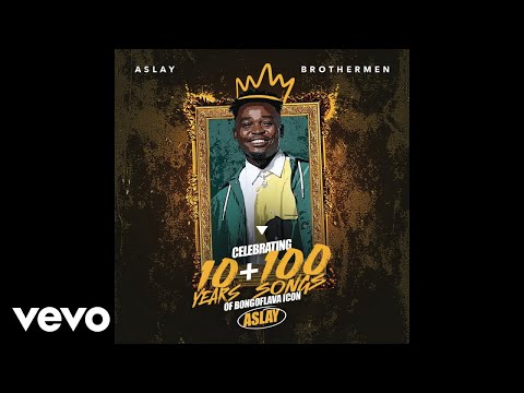 Aslay - Brothermen (Official Audio) ft. MwanaFA