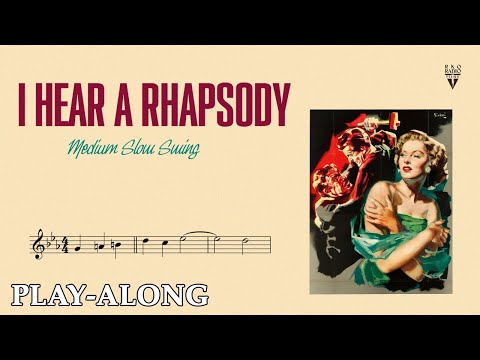 I Hear A Rhapsody (Eb) - Medium Slow Swing || BACKING TRACK