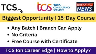 TCS Free Opportunity | Career Booster Opportunity | Any Batch | Branch Can Apply | No Criteria