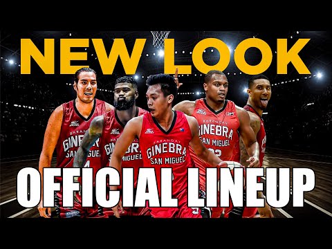 PBA UPDATE NEW LOOK BARANGAY GINEBRA SAN MIGUEL OFFICIAL LINEUP COMMISSIONERS CUP 2023