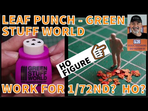 Leaf Punch Green Stuff World - work for HO?  1/72nd scale?