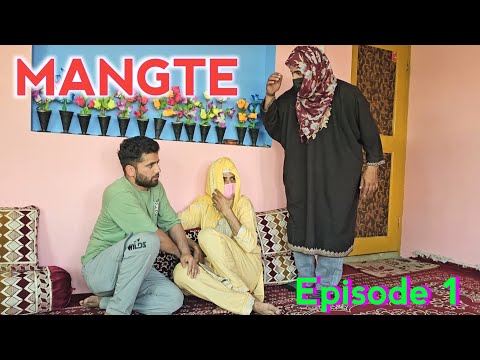 Mangte | Episode 1 | Kashmiri Drama