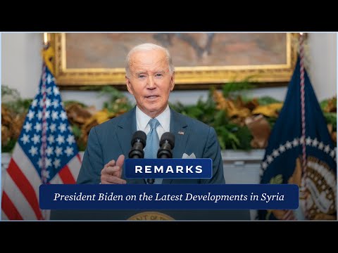 President Biden Delivers Remarks on the Latest Developments in Syria