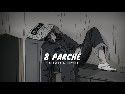 8 Parche ( Slowed & Reverb ) - Baani Sandhu