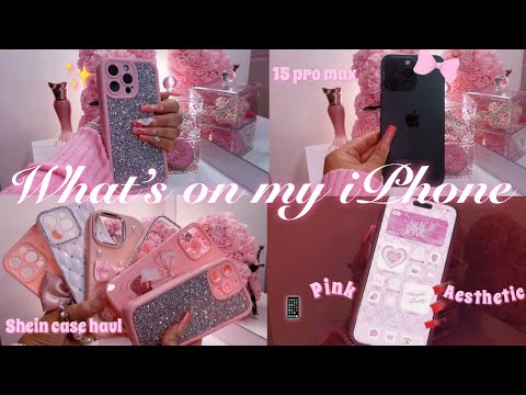 WHAT’S ON MY IPHONE 15 Pro Max | pink aesthetic + Shein iPhone case haul (links included)