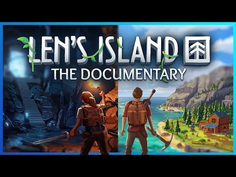 The Difficult Journey Crafting Len's Island | Indie Game Documentary