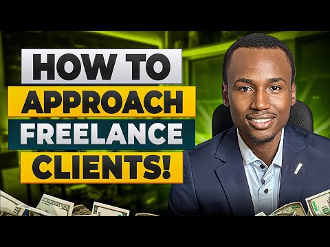 How to Approach Clients for Freelance Work!