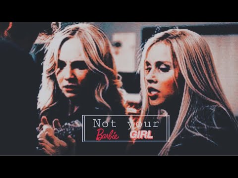 TVD, TO & Legacies Girls | Not Your Barbie Girl