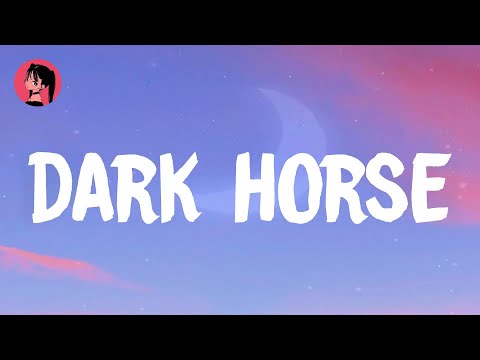 Katy Perry - Dark Horse (Lyrics) 🎶