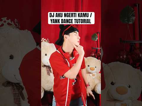 AKU NGERTI KAMU / YANK (WALI BAND) DANCE TUTORIAL | TREND DC DJ JJ JEDAG JEDUG KECE TERBARU