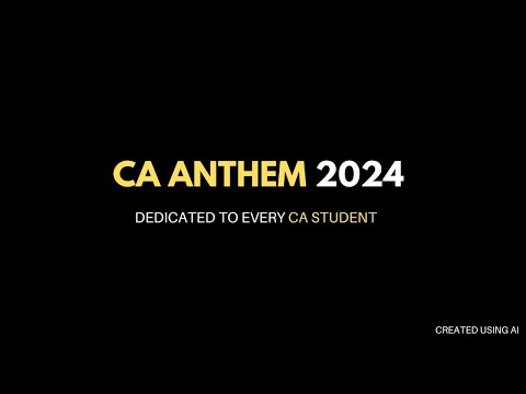 🚀CA ANTHEM 2024 |🤩 LIFE OF A CA STUDENT| 🔥MOTIVATIONAL SONG| CA EXAMS