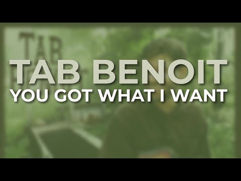 Tab Benoit - You Got What I Want (Official Audio)