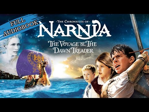 Full Audiobook The Chronicles of Narnia: The Voyage of the Dawn Treader 🎧📚