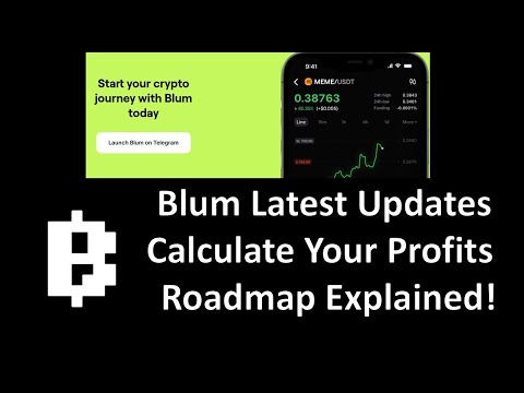 Blum Latest Updates: Calculate Your Profits + Roadmap Explained!