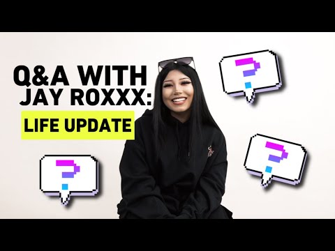 Q&A WITH JAY ROXXX : Life Update (kinda)