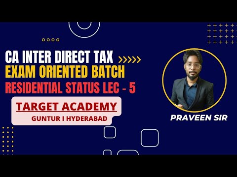 5.CA_INTER_EO_BATCH_RESIDENTIAL_STATUS_LEC-5_BY_PRAVEEN_SIR  #ca #cainter #exam #cma #cmainter #acca