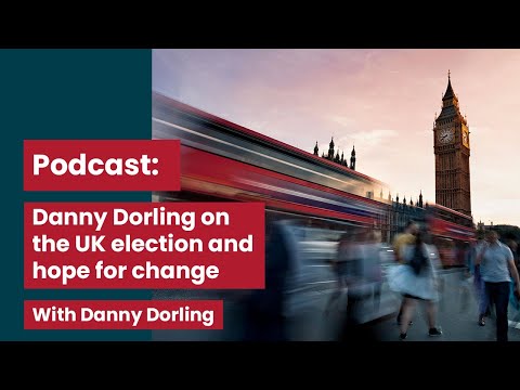 Danny Dorling on the UK election and hope for change