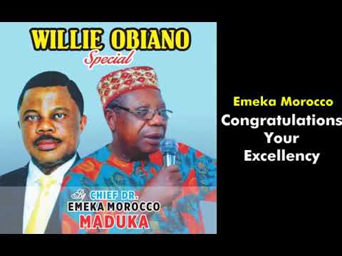 Willie Obiano Special - Emeka Morocco