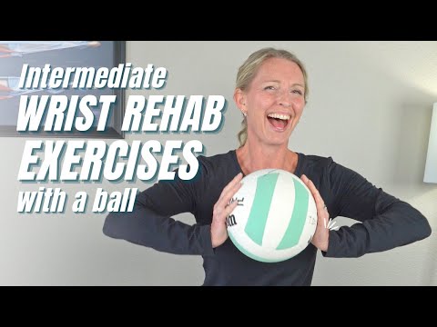 Intermediate Wrist Rehab Exercises After a Fracture or Surgery: Follow Along Routine with a Ball