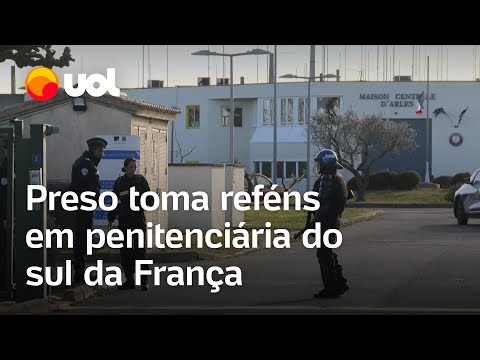 Preso toma reféns em penitenciária do sul da França