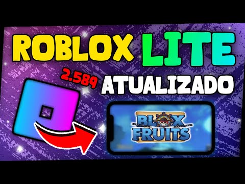 [ROBLOX LITE] 🔥 NOVA ATUALIZAÇÃO DO ROBLOX LITE!! BAIXE AGORA A VERSÃO MAIS LEVE PARA SEU ANDROID!!!