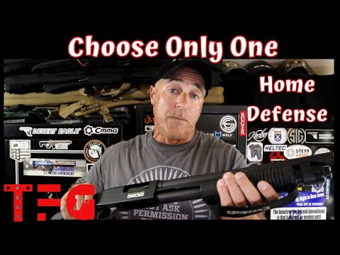 Choose Only One "Home Defense" - TheFirearmGuy