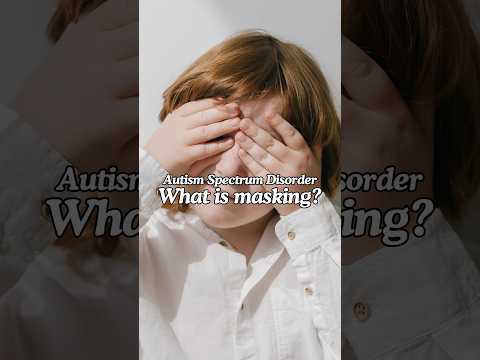 What is “masking" and why does it occur? #neurodivergence #neuropsychology #asd