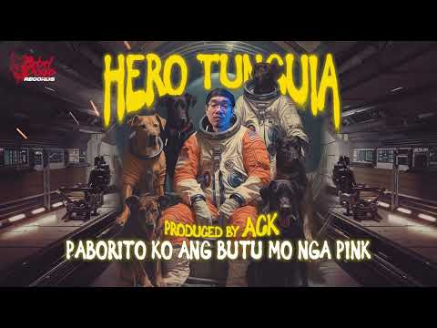 Hero Tunguia - Paborito Ko Ang Butu Mo Nga Pink (Official Audio) Prod. by ACK