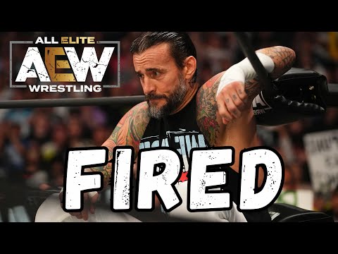 CM Punk FIRED From AEW