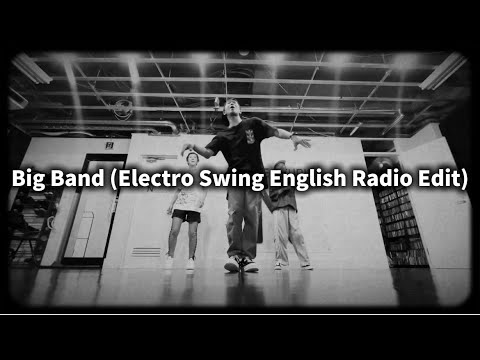 Big Band (Electro Swing English Radio Edit) / Bart & Baker