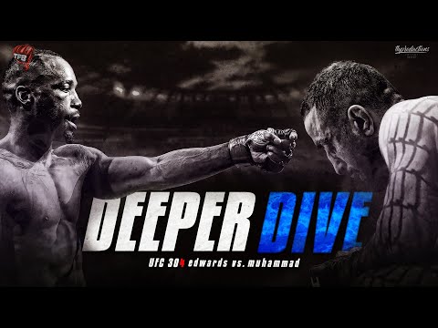 UFC 304: Edwards Vs Muhammad - A DEEPER DIVE