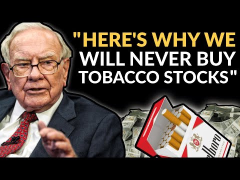 Warren Buffett: Don't Invest In Tobacco Stocks