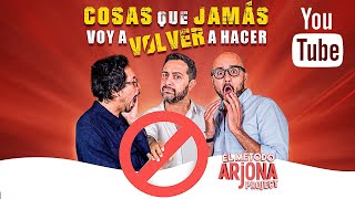 Especial: Cosas que jamás voy a volver a hacer - El Método Arjona