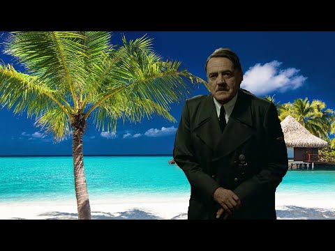 Hitler needs a vacation