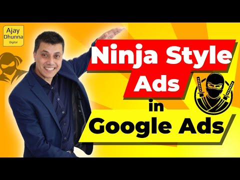 Secrets of Ninja Style Ads: Boosting Your  Conversions | Google Ads Copywriting | By Ajay Dhunna