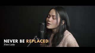 Never Be Replaced - First Lady (Cover by Fatin Majidi)