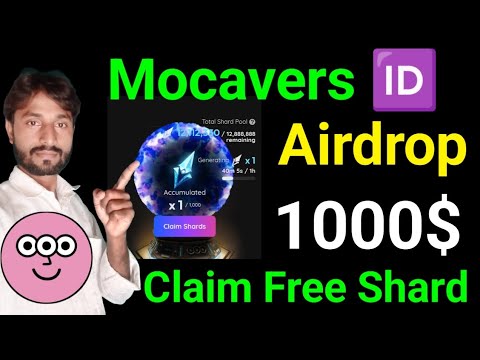 Mocavers Confirm Airdrop Full Details | Mocavers Airdrop Claim Free Shard | How to earn free crypto