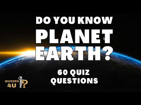 Planet Earth Quiz | Do You Know Our Planet? | 60 Questions Best Facts Quiz