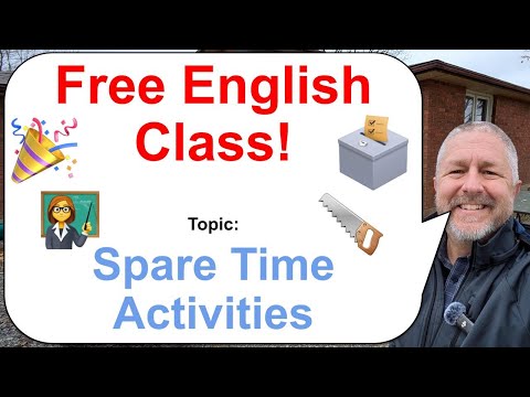 Let's Learn English! Topic: Spare Time Activities! 👩‍🏫🗳️🎉