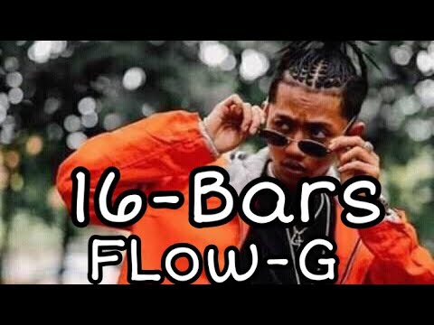 16-Bars (Flow-G) New song 2020