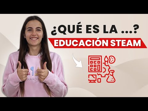 👩‍🎓​ ¿Qué es la EDUCACIÓN o Metodología STEAM? | ValPat