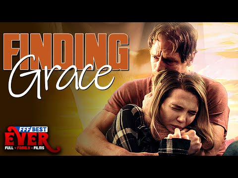 FINDING GRACE | Full CHRISTIAN FAMILY DRAMA Movie HD